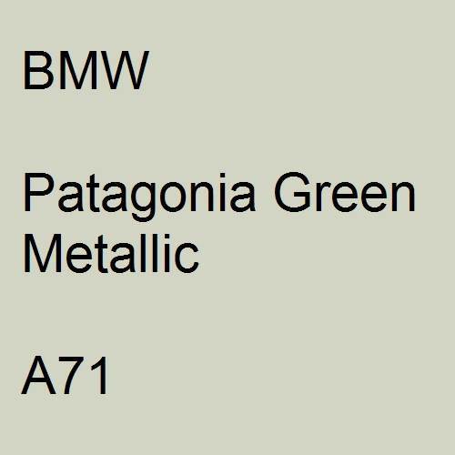 BMW, Patagonia Green Metallic, A71.